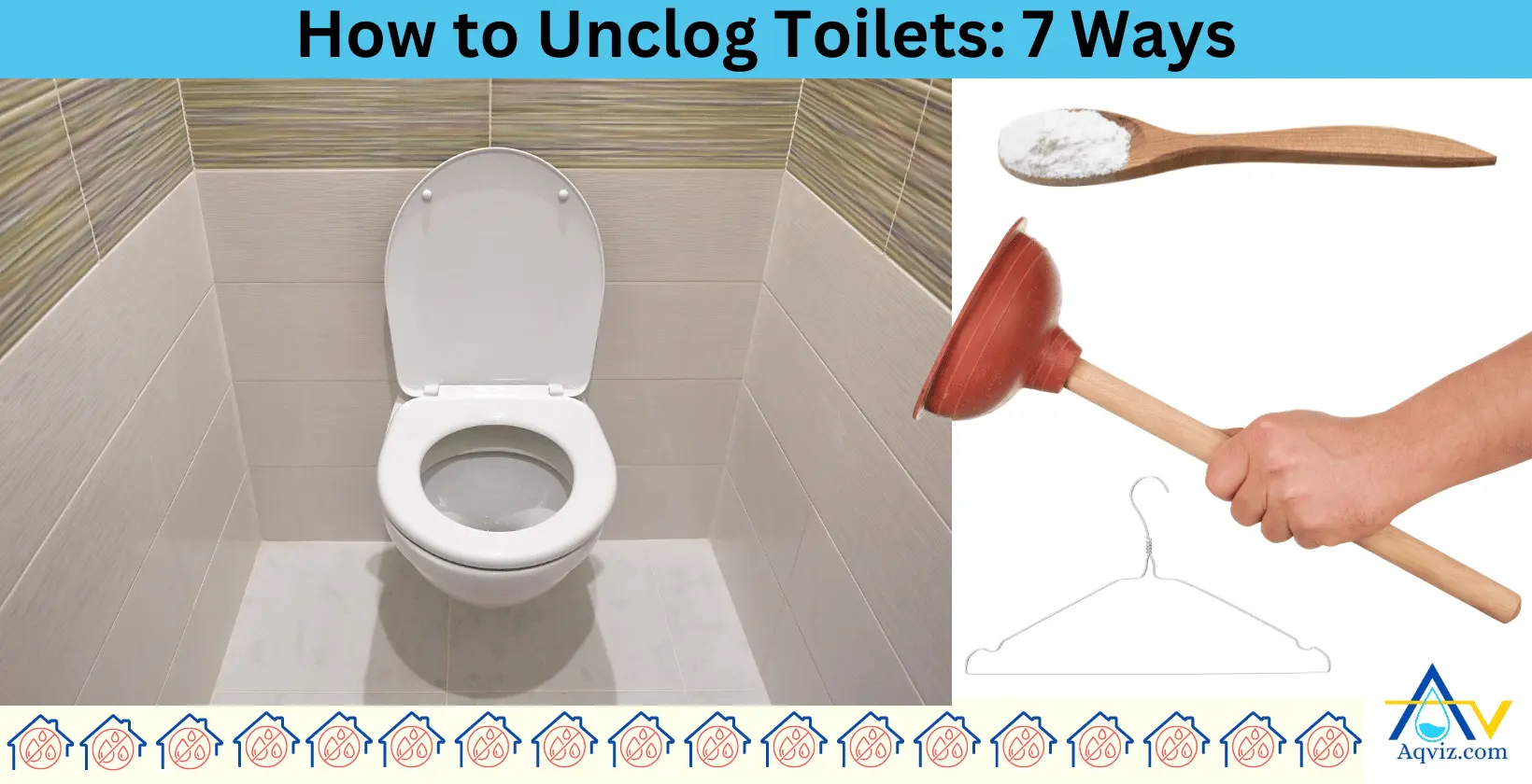 How to Unclog A Toilet?